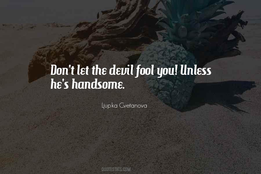 Quotes About Handsome Man #681831