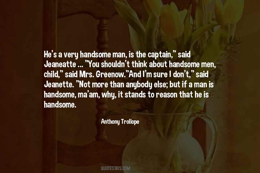 Quotes About Handsome Man #689989