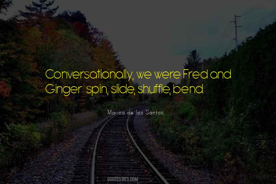 Fred And Ginger Quotes #673706