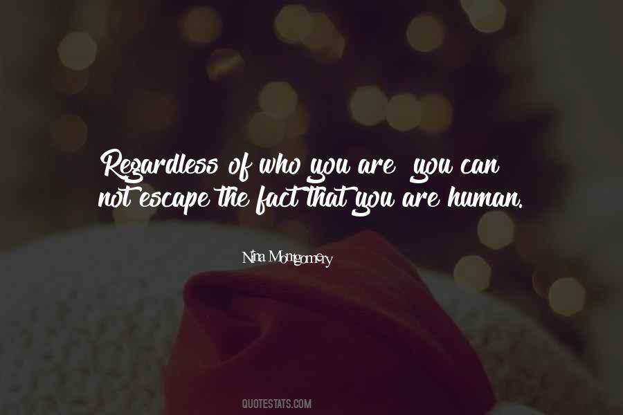 You Are Not Human Quotes #1582065
