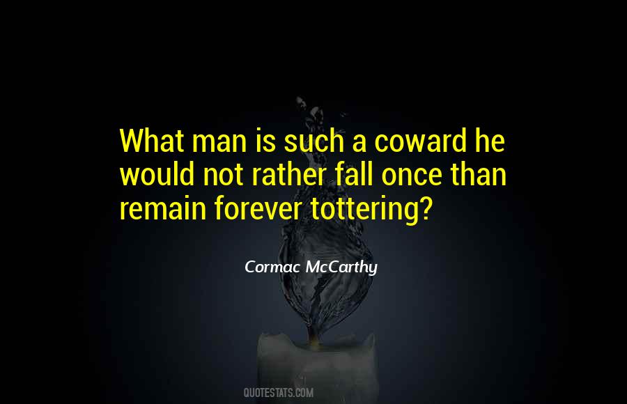 Such A Coward Quotes #435654