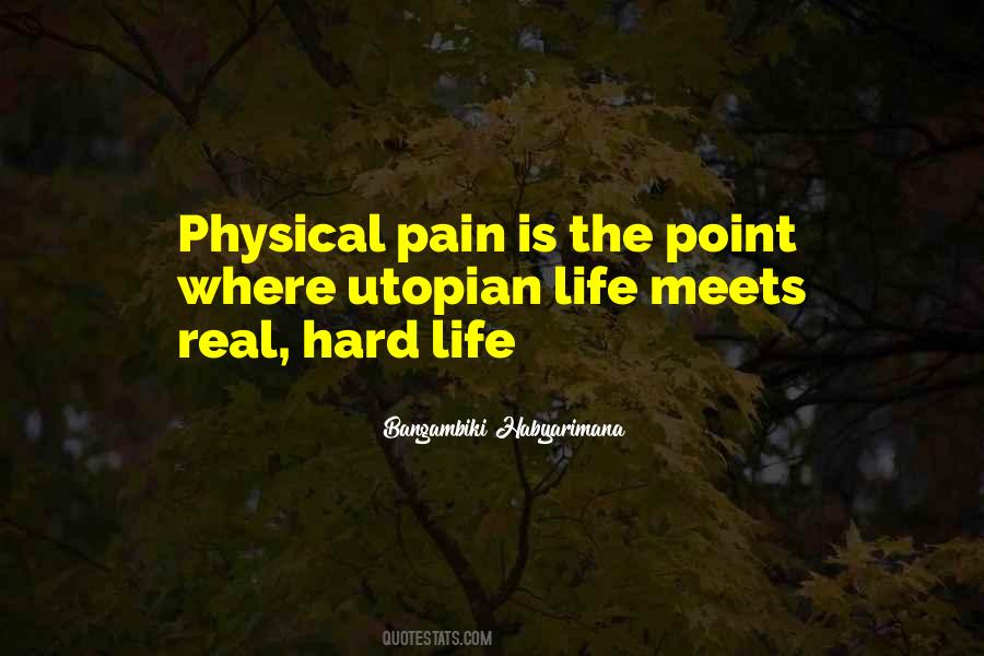 Pain Is Real Quotes #983706