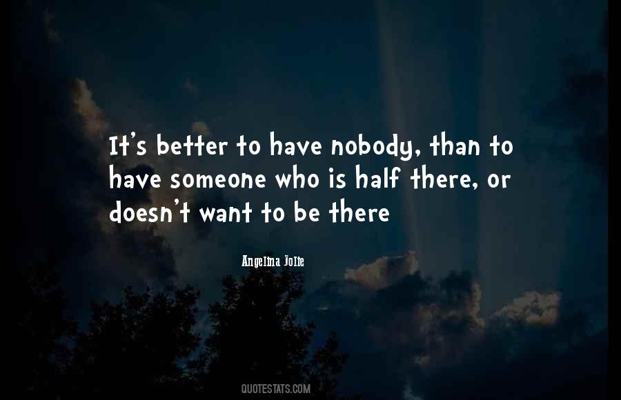 Half There Quotes #1603488