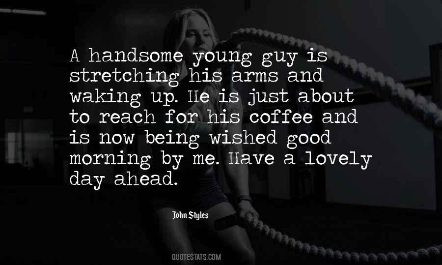 Quotes About Handsome Guy #1034337