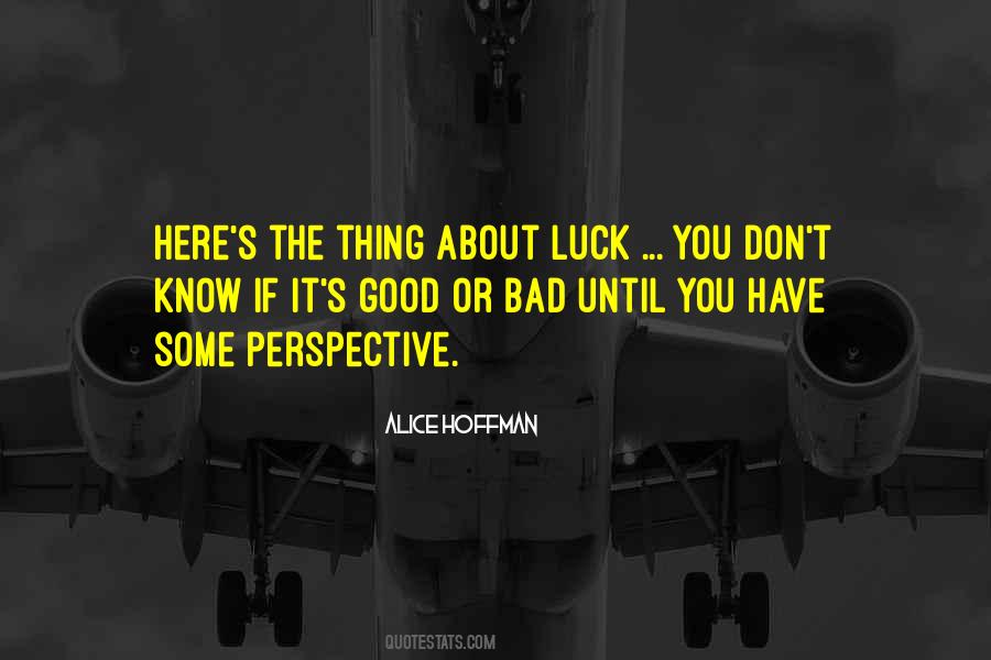 Quotes About The Bad Luck #1207348