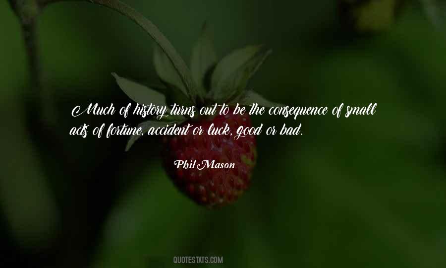 Quotes About The Bad Luck #1313373