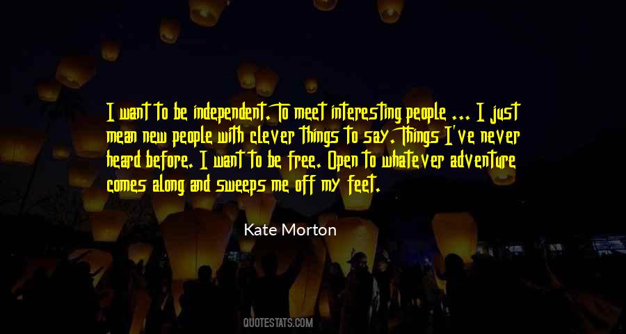 I Just Want To Be Free Quotes #1821555