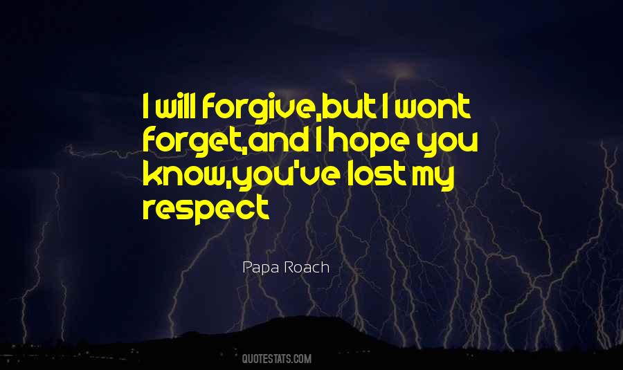 Respect Lost Quotes #1023187