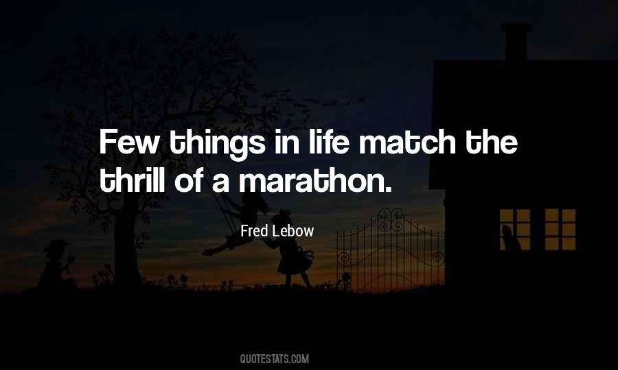 Fred Lebow Marathon Quotes #1722788