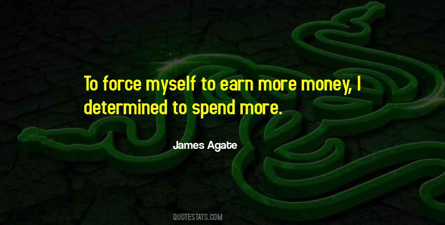 Earn More Money Quotes #1657612