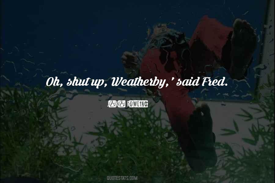Fred Quotes #1083666