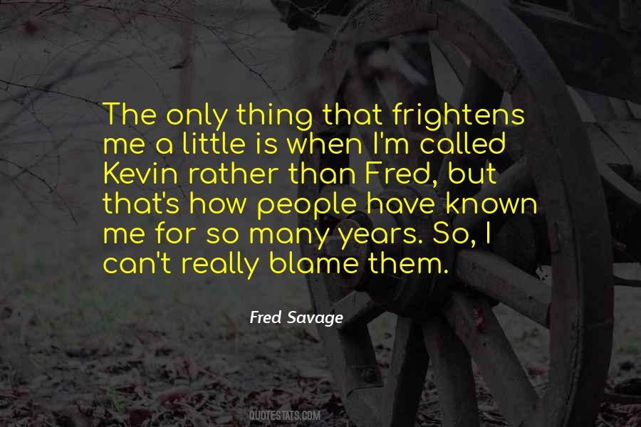 Fred Quotes #17151