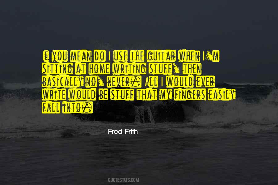 Fred Quotes #58899 Fred Quotes #58899