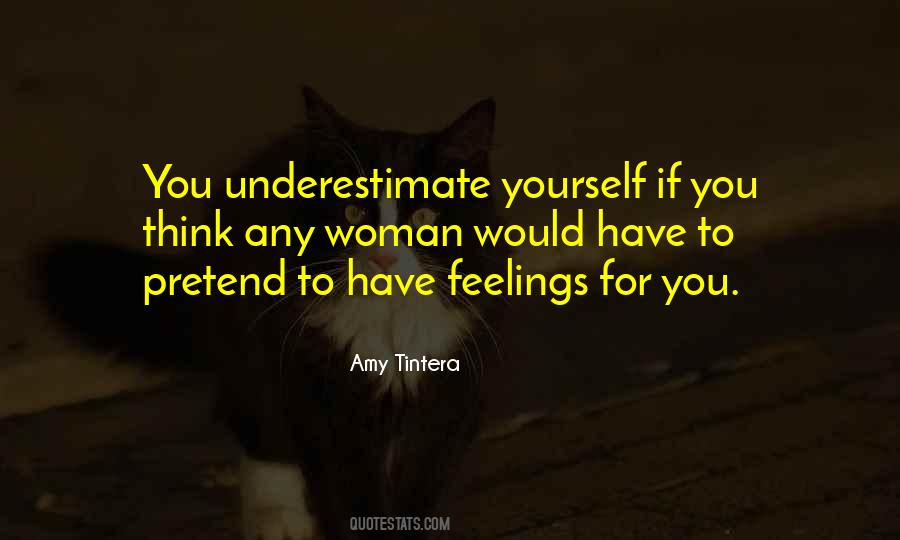Have Feelings For You Quotes #1320915