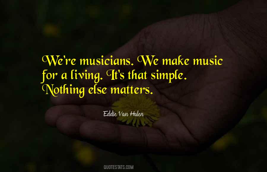When Nothing Else Matters Quotes #334459