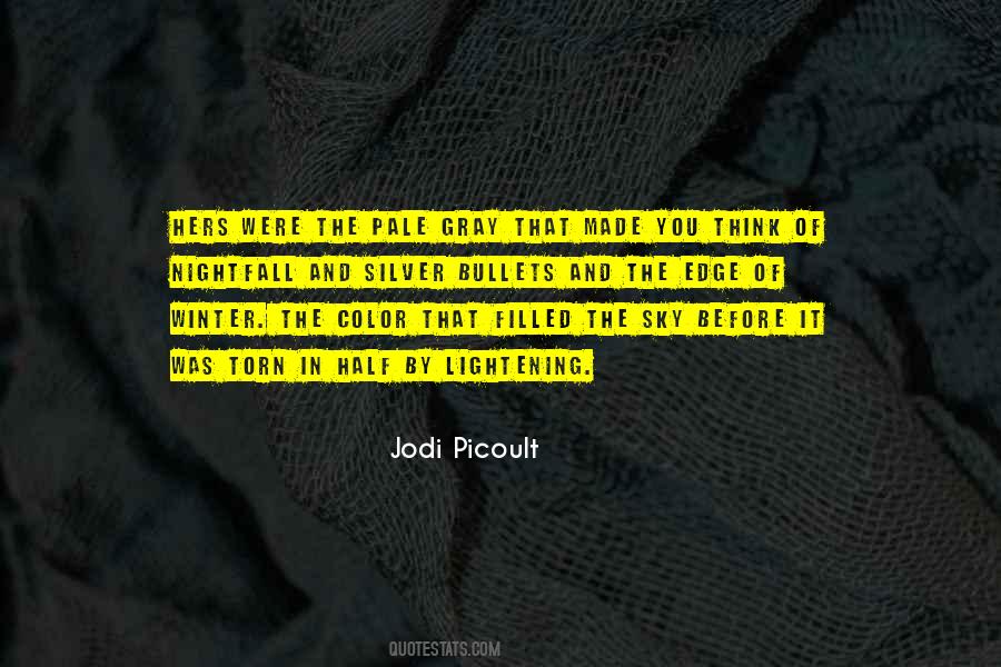Quotes About The Gray Sky #1143825