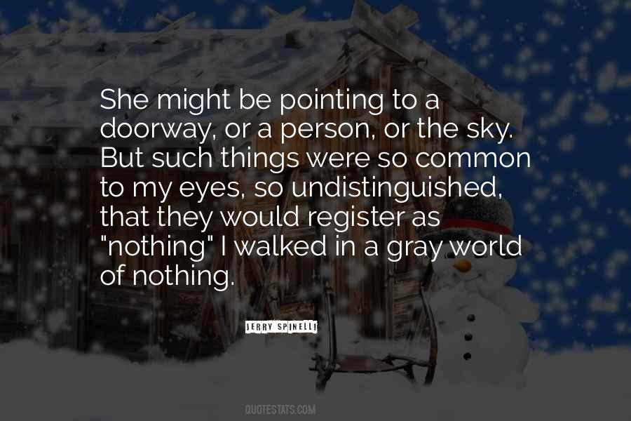 Quotes About The Gray Sky #317514