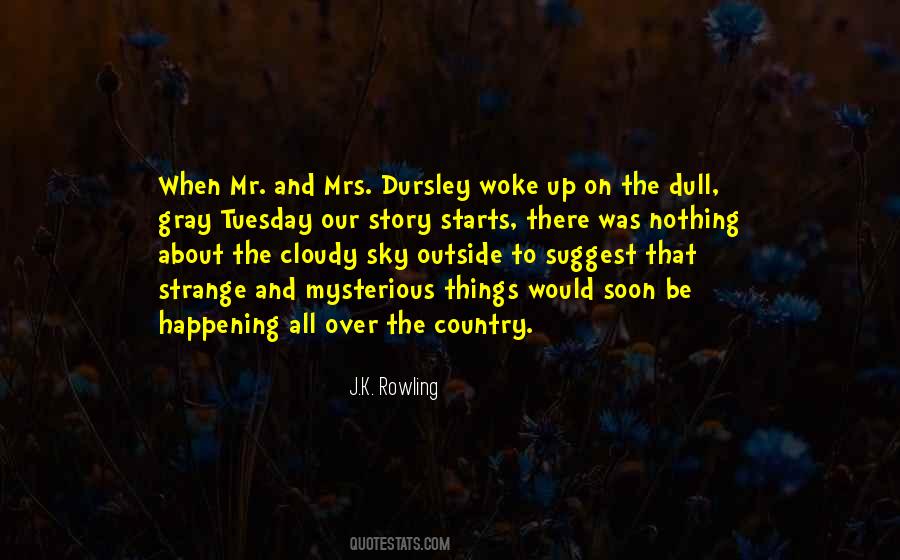 Quotes About The Gray Sky #464069