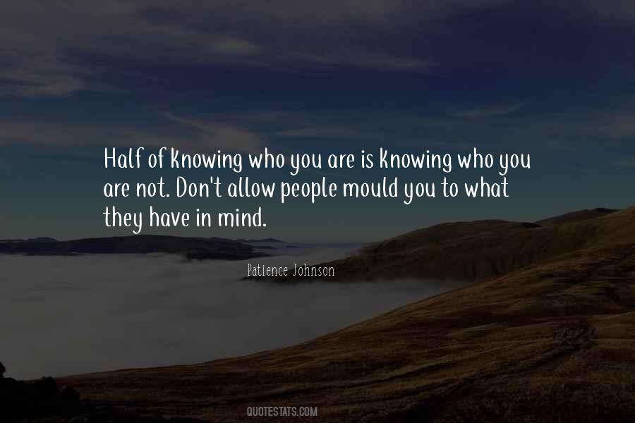 Quotes About People Knowing You #1008573
