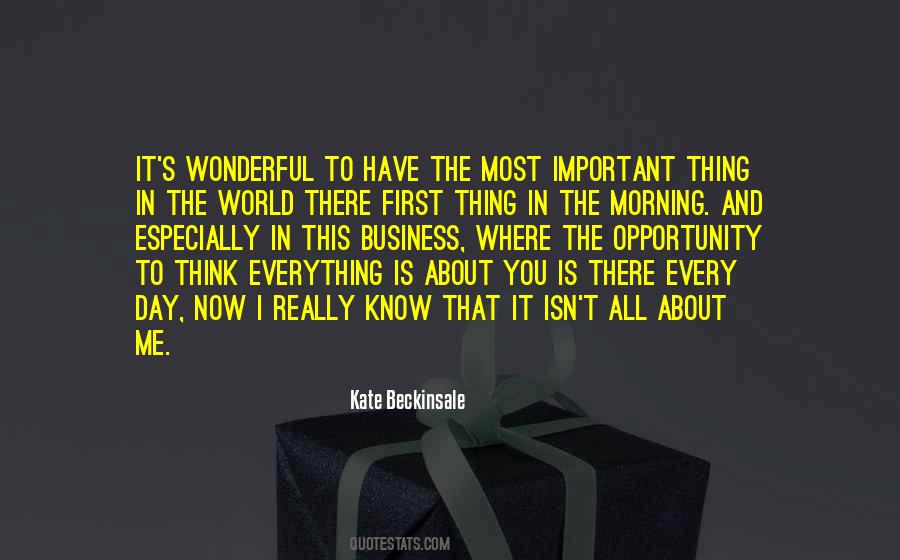 First Thing I Think About Quotes #1230499