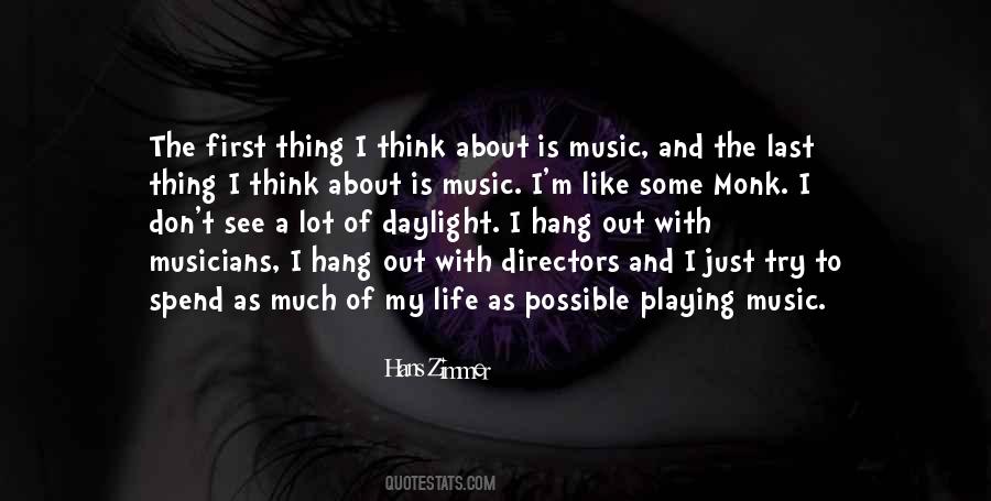 First Thing I Think About Quotes #1606724