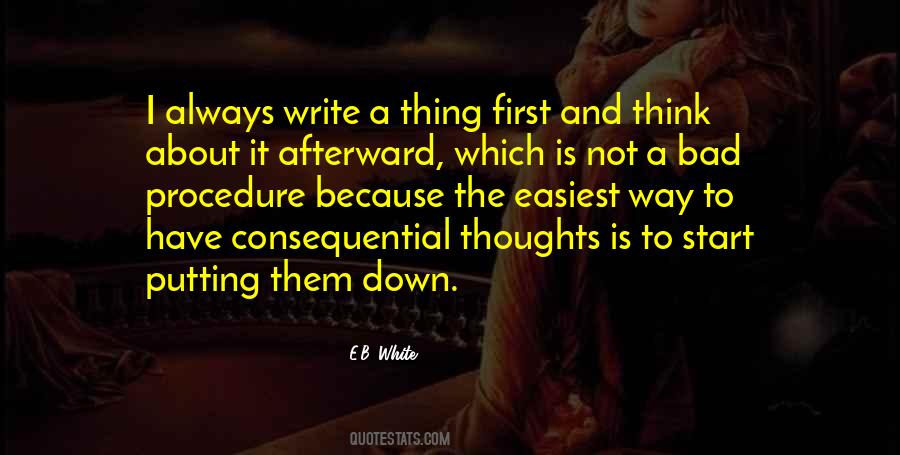 First Thing I Think About Quotes #833879