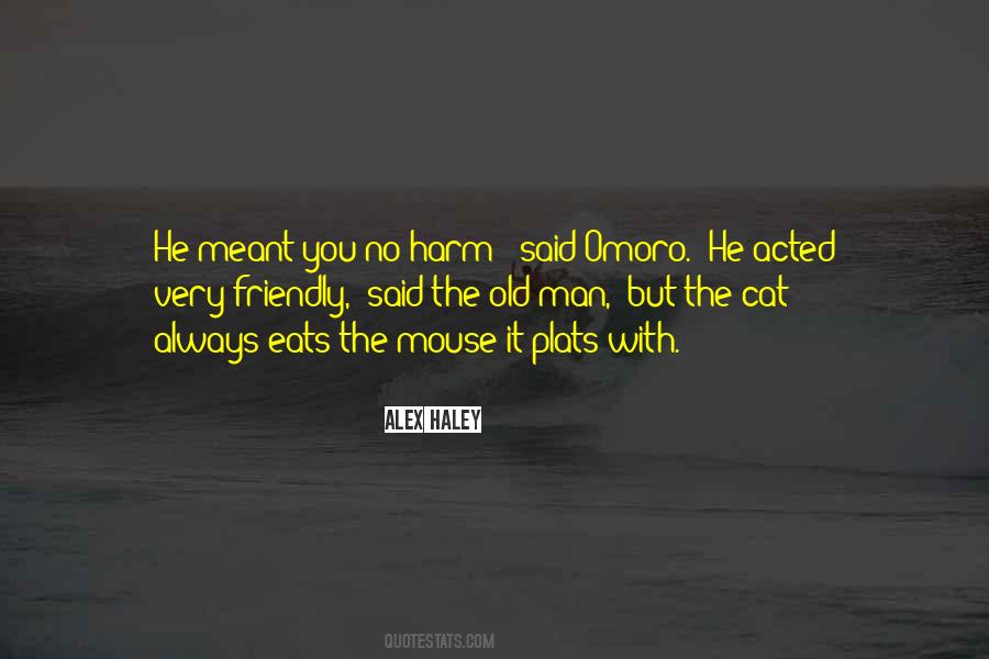 The Old Man Said Quotes #799257