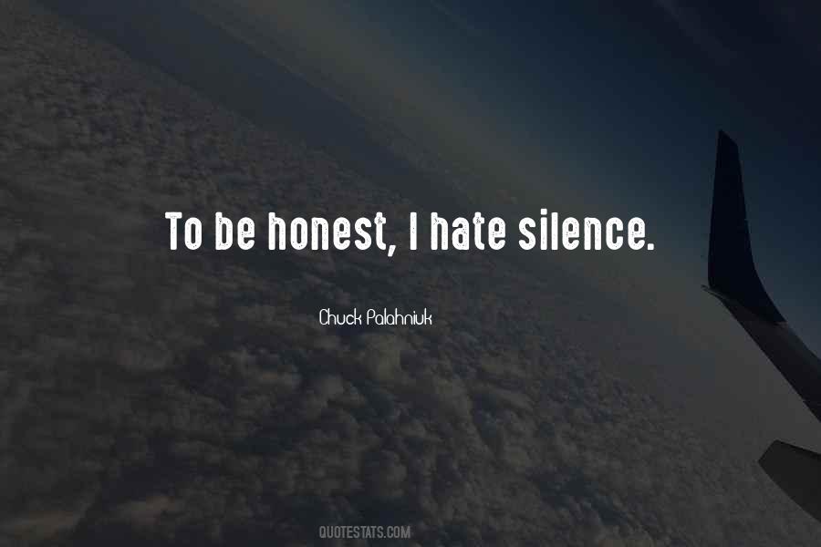 Hate Silence Quotes #1847578