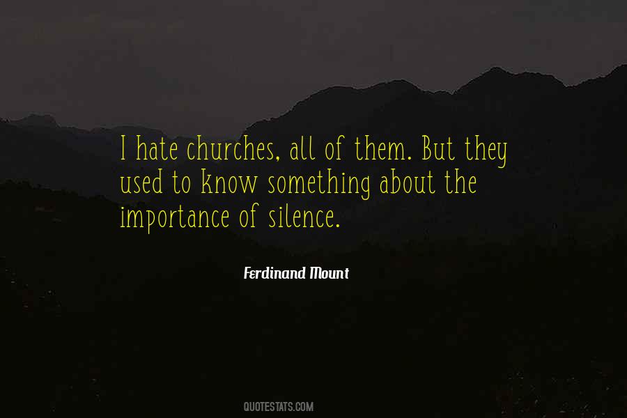 Hate Silence Quotes #760221
