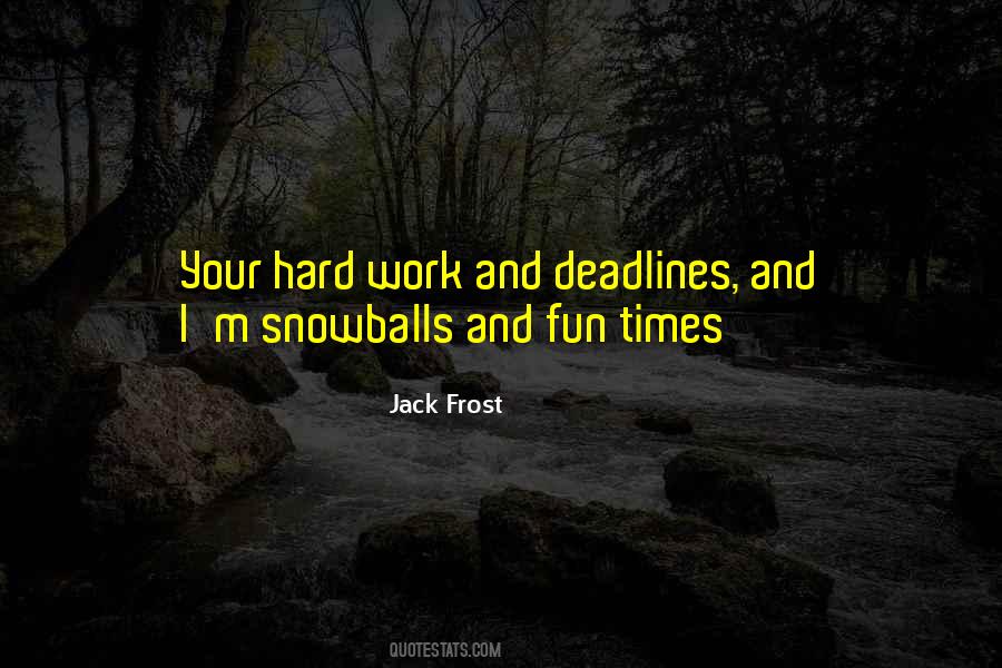 Your Hard Work Quotes #1679991