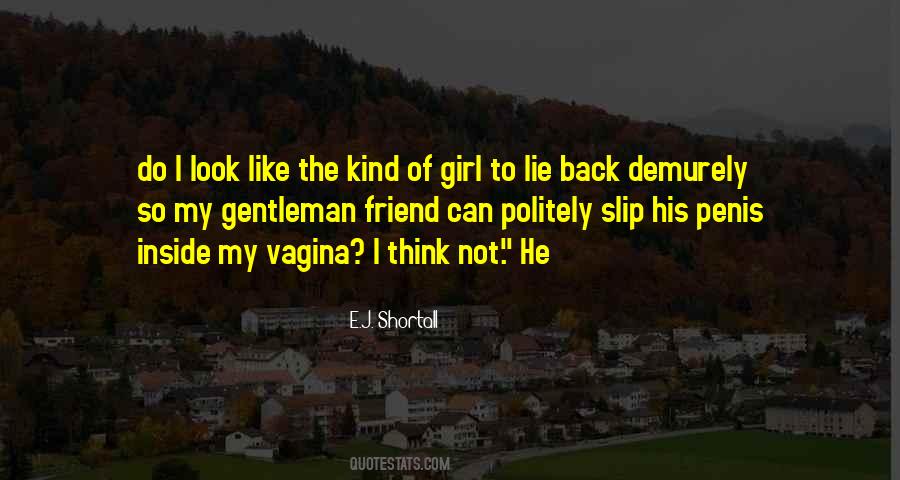 The Kind Of Girl Quotes #1214863