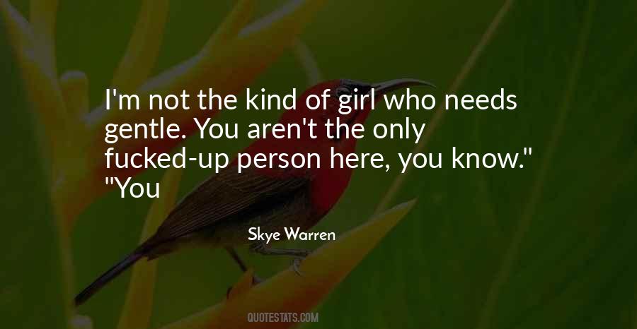 The Kind Of Girl Quotes #1425510