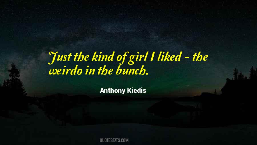 The Kind Of Girl Quotes #750825