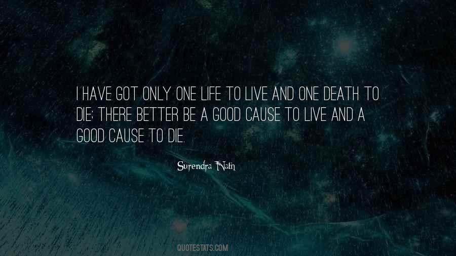 Life Is Better Than Death Quotes #1010669