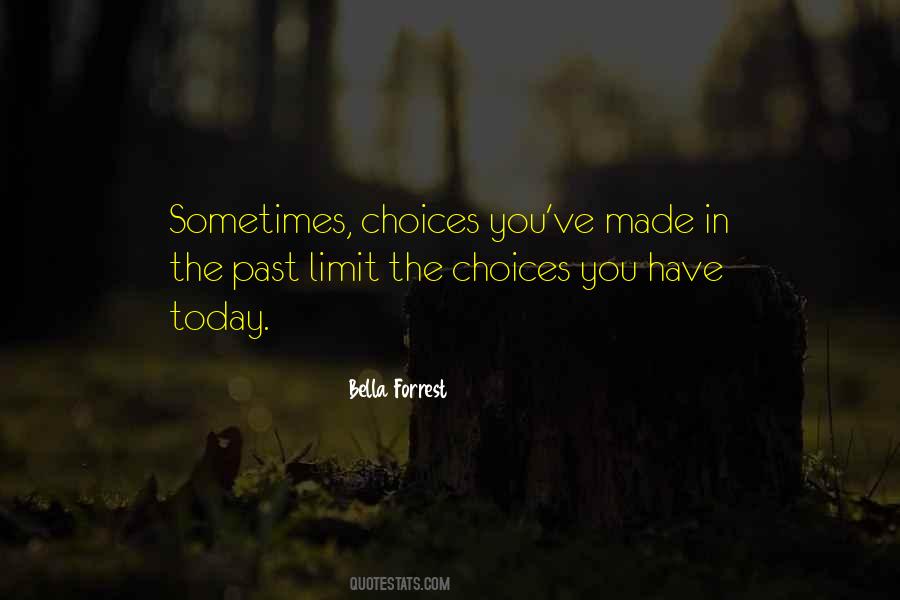 Past Choices Quotes #1299324