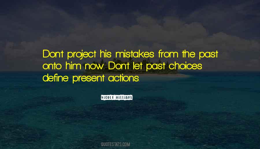 Past Choices Quotes #1448052