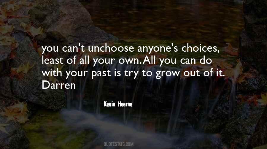 Past Choices Quotes #1563961
