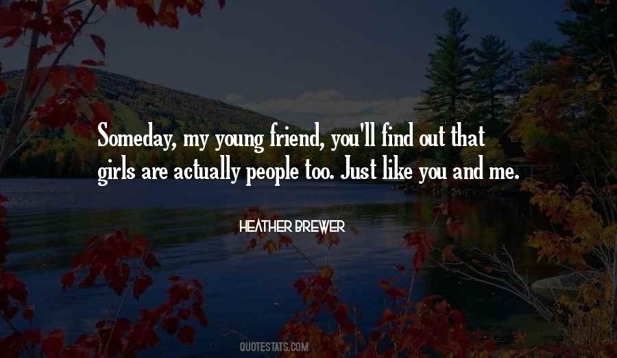 Just Find Out Quotes #1506157