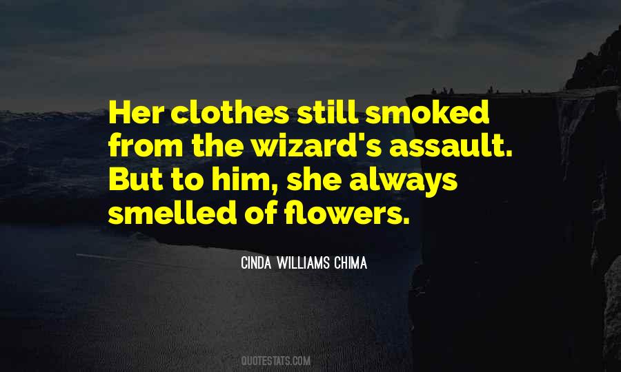 I Must Have Flowers Always And Always Quotes #1585729