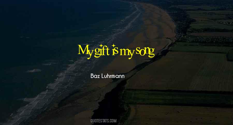 My Gift Quotes #200793