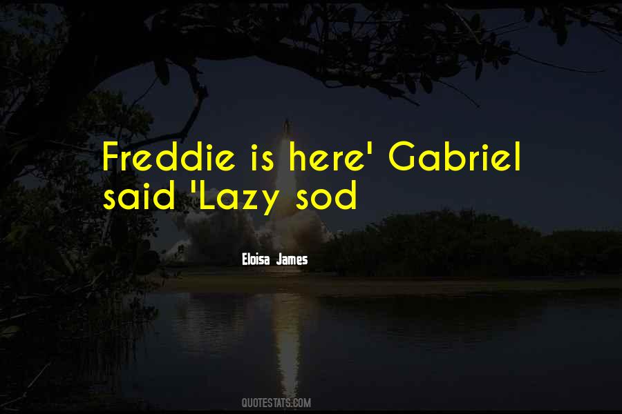 Freddie Quotes #631945