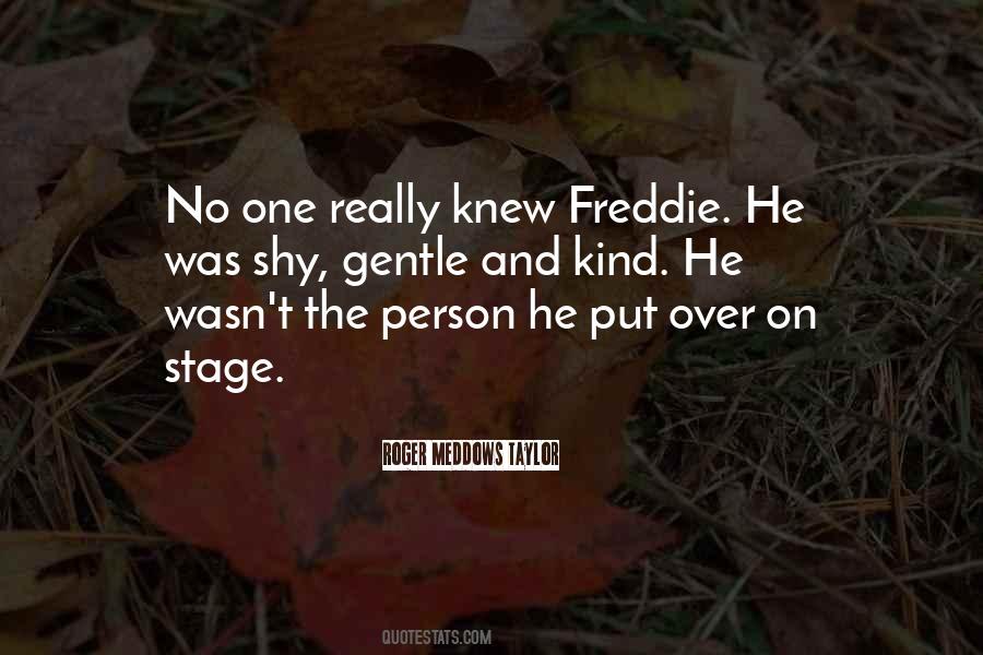 Freddie Quotes #837352