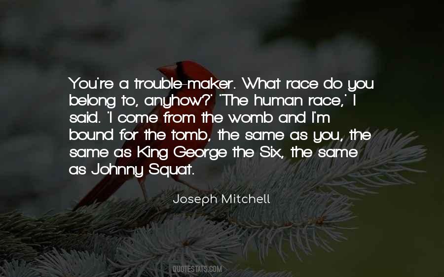 Womb To Tomb Quotes #221378