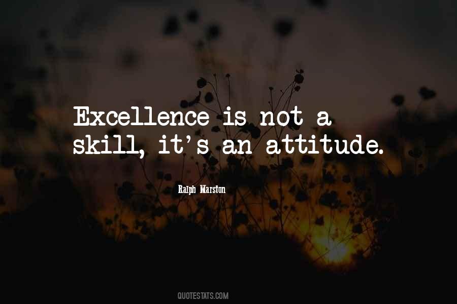 Attitude Excellence Quotes #440912