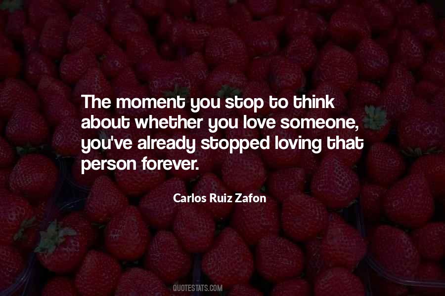 To Stop Loving Someone Quotes #1221129