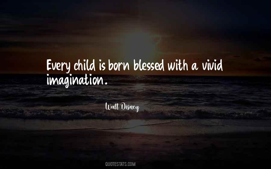 A Child Is Born Quotes #1432241