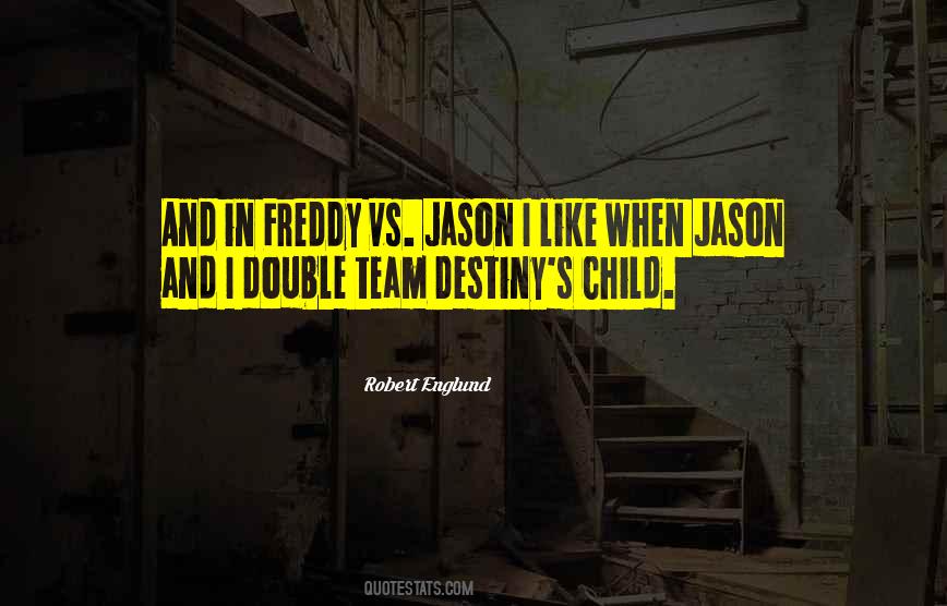 Freddy Vs Jason Quotes #334859