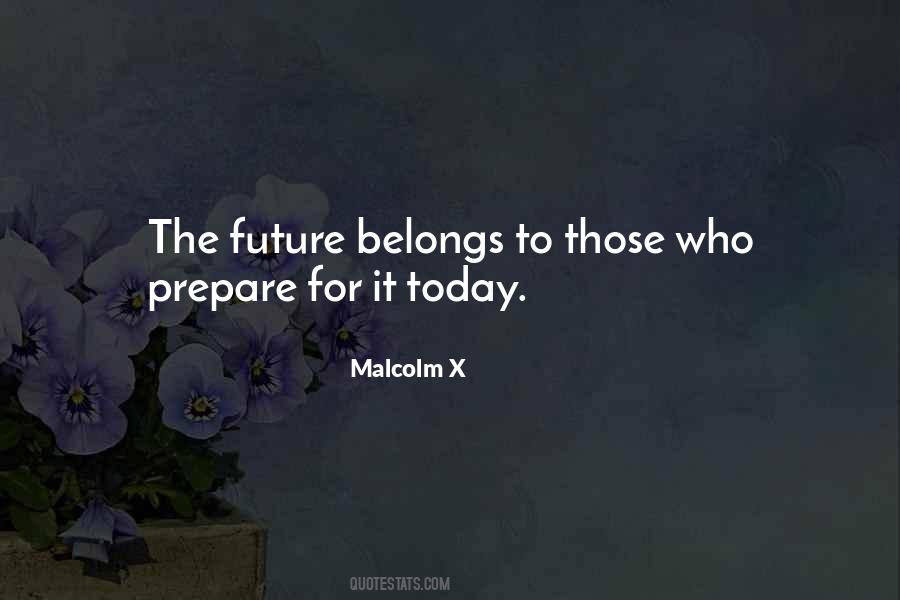 The Future Belongs To Quotes #1503035