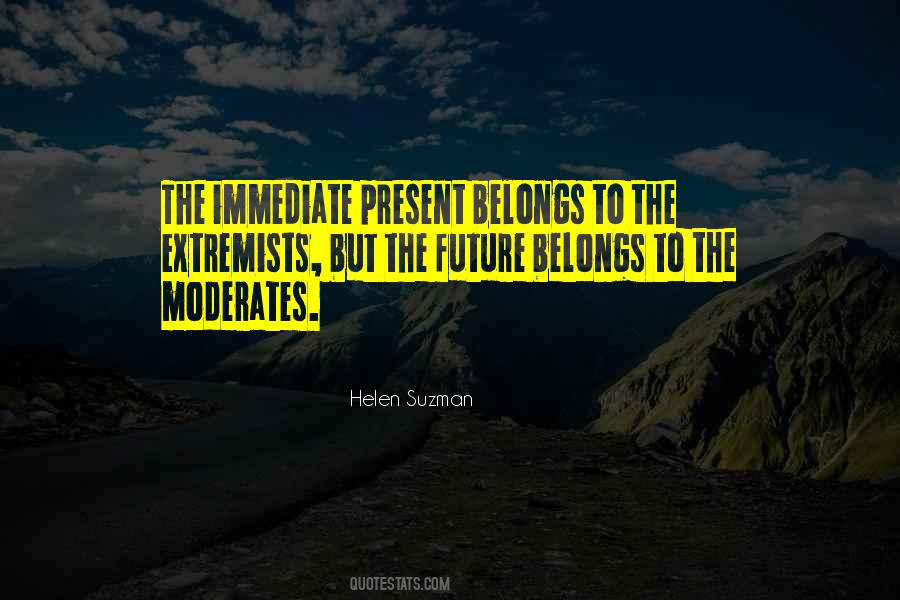 The Future Belongs To Quotes #1597592