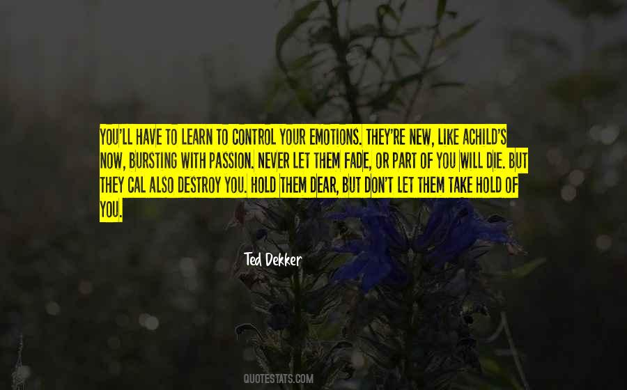 They Will Destroy You Quotes #1611022